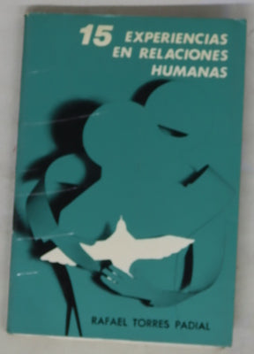15 experiencias en relaciones humanas "creatividad en relaciones humanas"