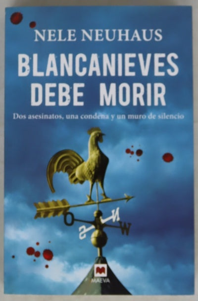 Blancanieves debe morir : dos asesinatos, una condena y un muro de silencio