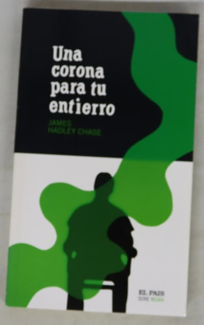 Una corona para tu entierro