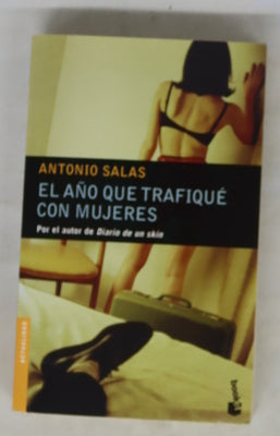 El año que trafiqué con mujeres
