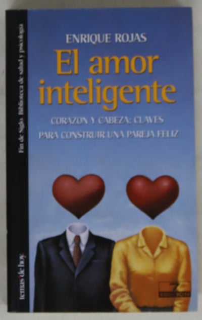 El amor inteligente corazón y cabeza: claves para construir una pareja feliz