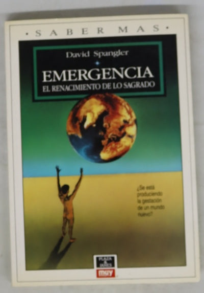 Emergencia el renacimiento de lo sagrado