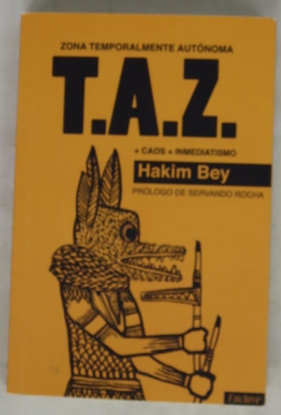 TAZ : Zona Temporalmente Autónoma