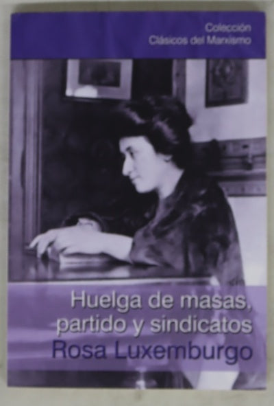 Huelga de masas, partido y sindicatos