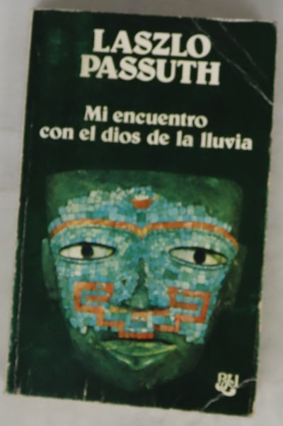 Mi encuentro con el dios de la lluvia