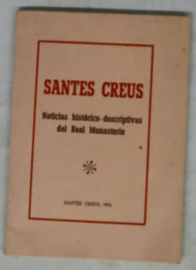 Noticias histórico-descriptivas del Real Monasterio de Santes Creus