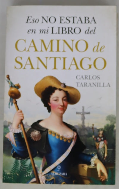 Eso no estaba en mi libro del Camino de Santiago