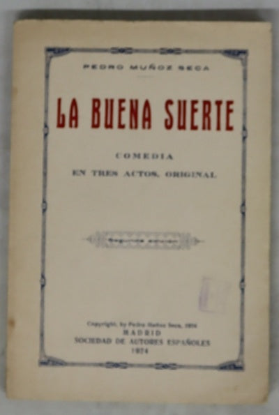 La buena suerte : comedia en tres actos