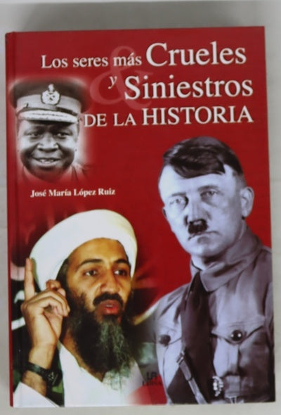 Los seres más crueles y siniestros de la historia
