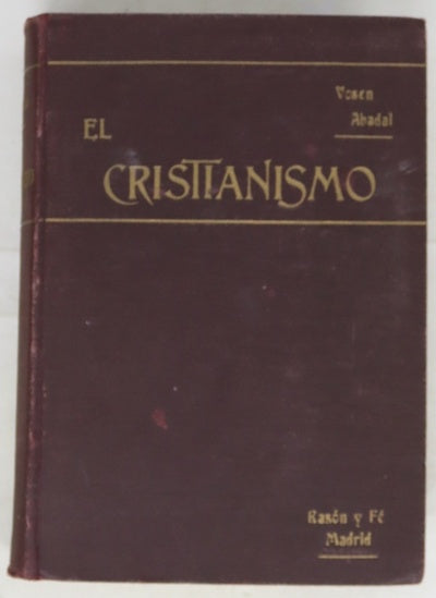 El cristianismo y las impugnaciones de sus adversarios