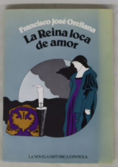 La Reina loca de amor