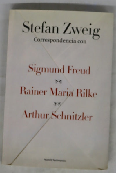 Correspondencia : con Sigmund Freud, Rainer Maria Rilke y Arthur Schnitzler ; edición de Jeffrey B. Berlin, Hans-Ulrich Lindken y Donald A. Prater ; [traducción de Rosa S. Carbó]