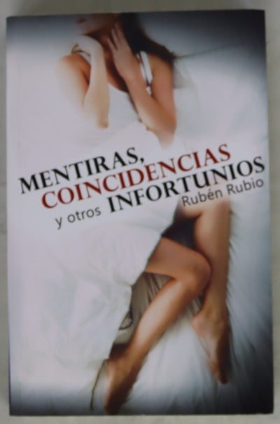 Mentiras, coincidencias y otros infortunios