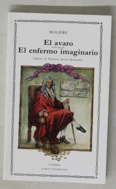 El avaro  El enfermo imaginario