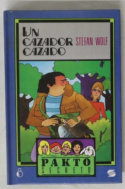 Un cazador cazado