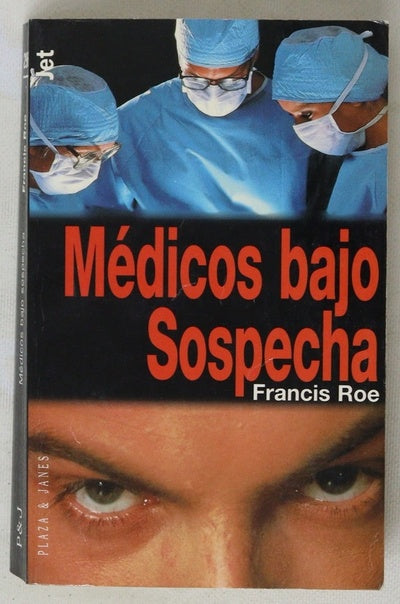 Médicos bajo sospecha