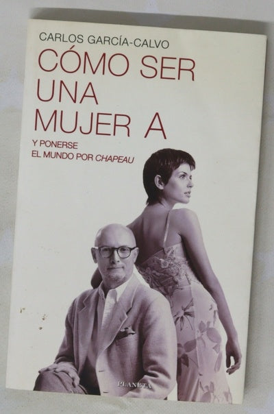 Cómo ser una mujer A