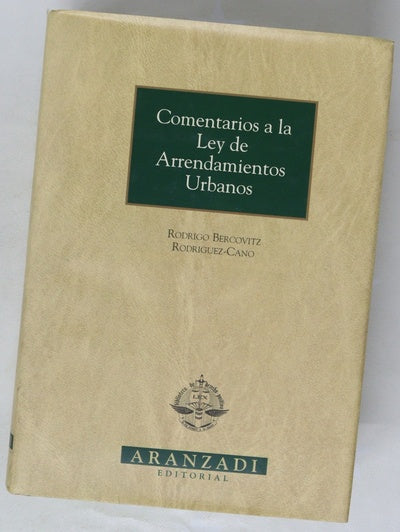 Comentarios a la Ley de arrendamientos urbanos