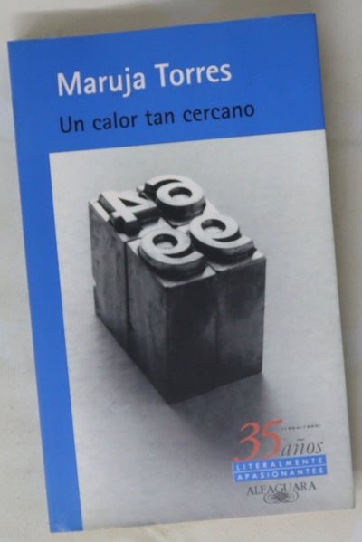 Un calor tan cercano