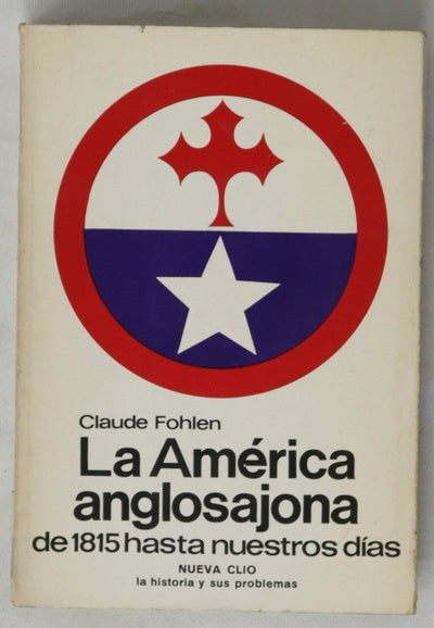 La América anglosajona de 1815 hasta nuestros días...