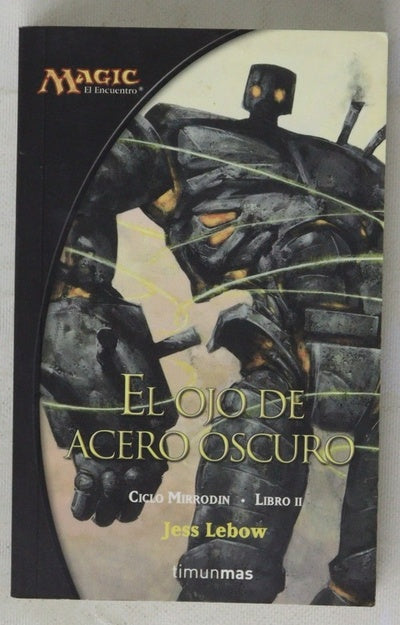 El ojo de acero oscuro