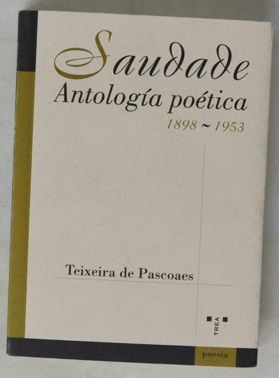 Saudade (antología poética 1898-1953)