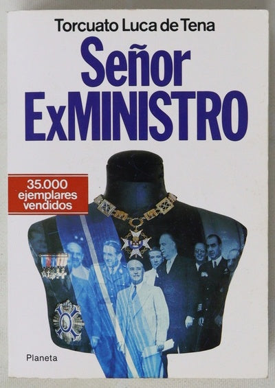 Señor ex ministro