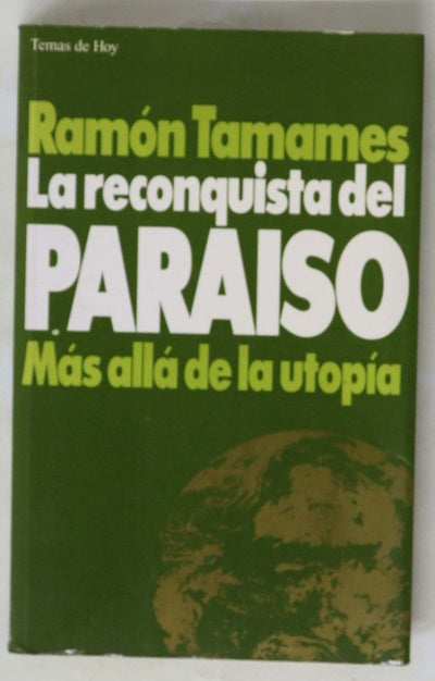 La reconquista del paraíso más allá de la utopía