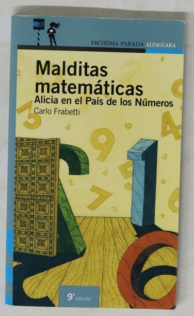 Malditas matemáticas : Alicia en el país de los números