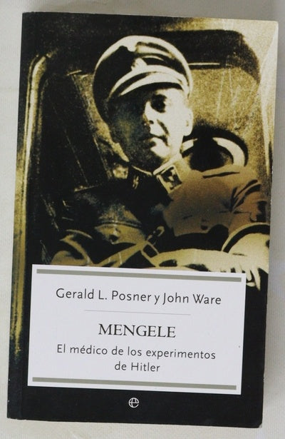 Mengele el médico de los experimentos de Hitler