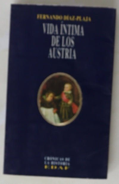 Vida íntima de los Austria