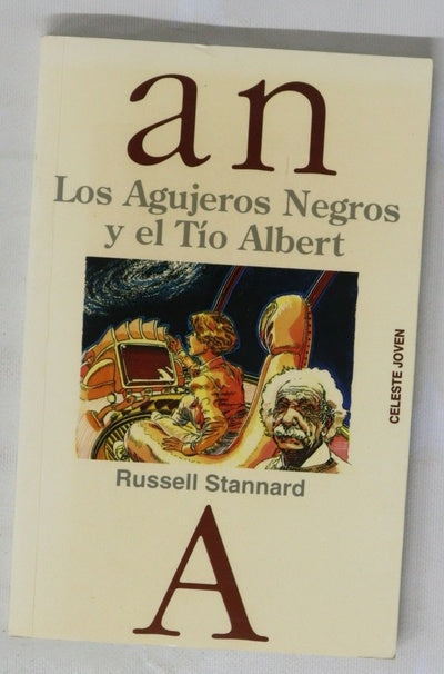 Los agujeros negros y el tío Albert