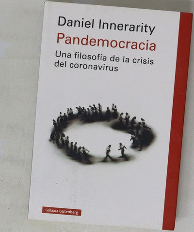 Pandemocracia : una filosofía de la crisis del coronoavirus