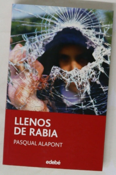 Llenos de rabia