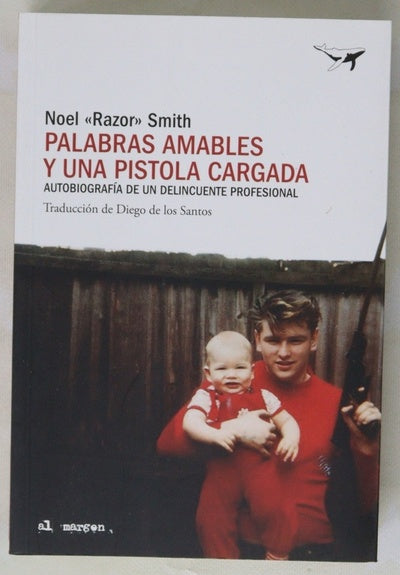Palabras amables y una pistola cargada