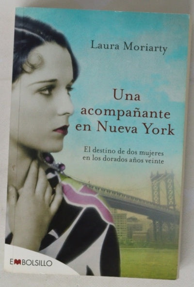 Una acompañante en Nueva York : el destino de dos mujeres en los dorados años veinte