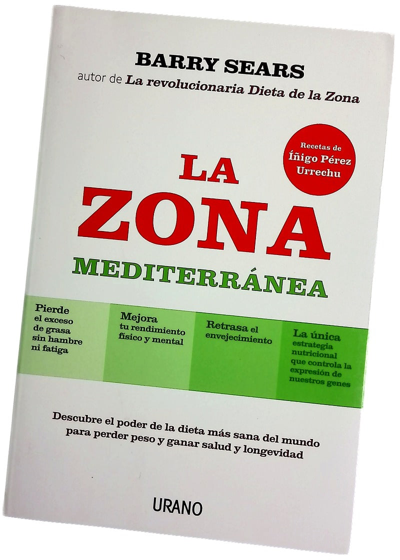 La zona mediterránea : descubre el poder de la dieta más sana del mundo para perder peso y ganar salud y longevidad