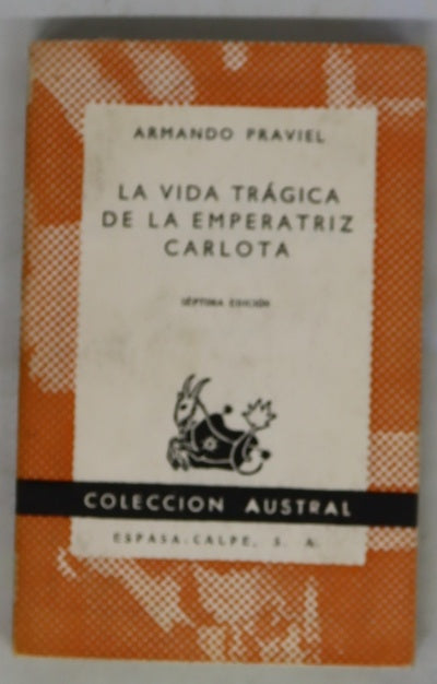 La vida trágica de la emperatriz Carlota