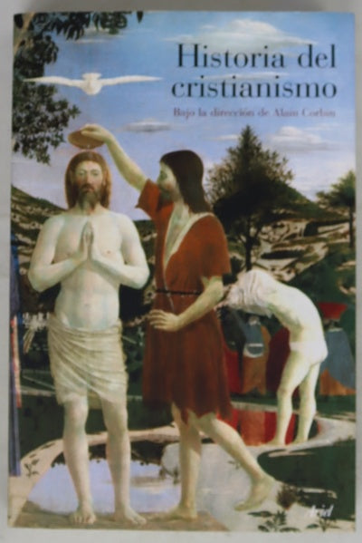 Historia del cristianismo para entender mejor nuestra época