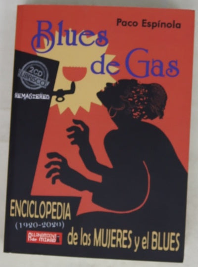 Blues de gas : enciclopedia de las mujeres y el blues (1920-2020)