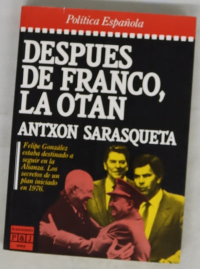 Después de Franco, la OTAN