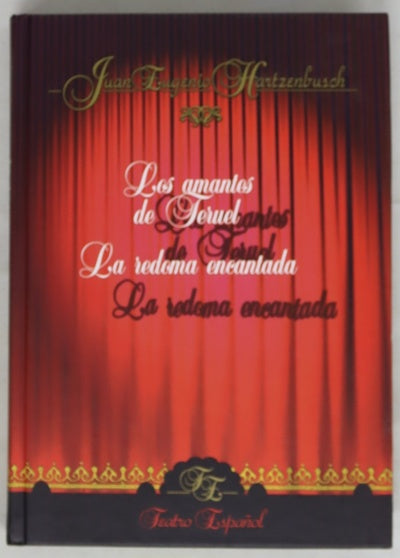 Los amantes de Teruel La redoma encantada