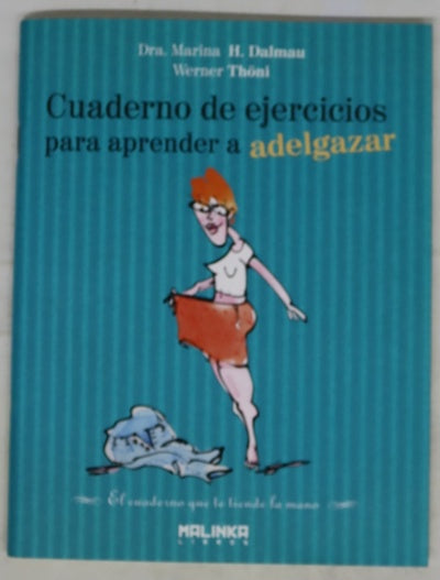 Cuaderno de ejercicios para aprender a adelgazar