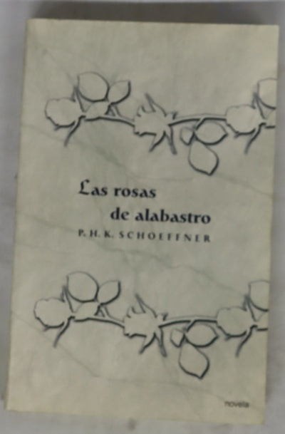 Las rosas de alabastro