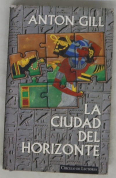 La ciudad del horizonte una novela de intriga en el Antiguo Egipto