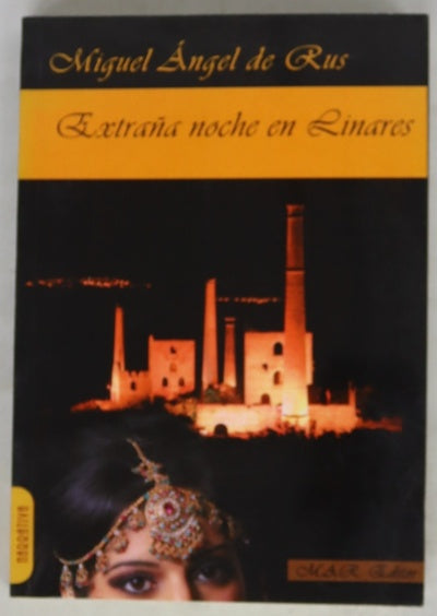 Extraña noche en Linares