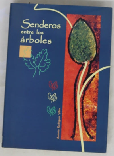 Senderos entre los árboles