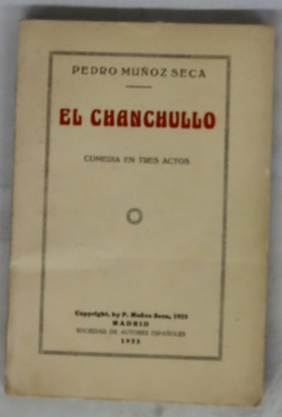 El chanchullo : comedia en tres actos