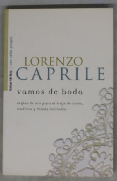 Vamos de boda reglas de oro para el traje de novia, madrina y demás invitadas