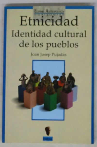 Etnicidad identidad cultural de los pueblos